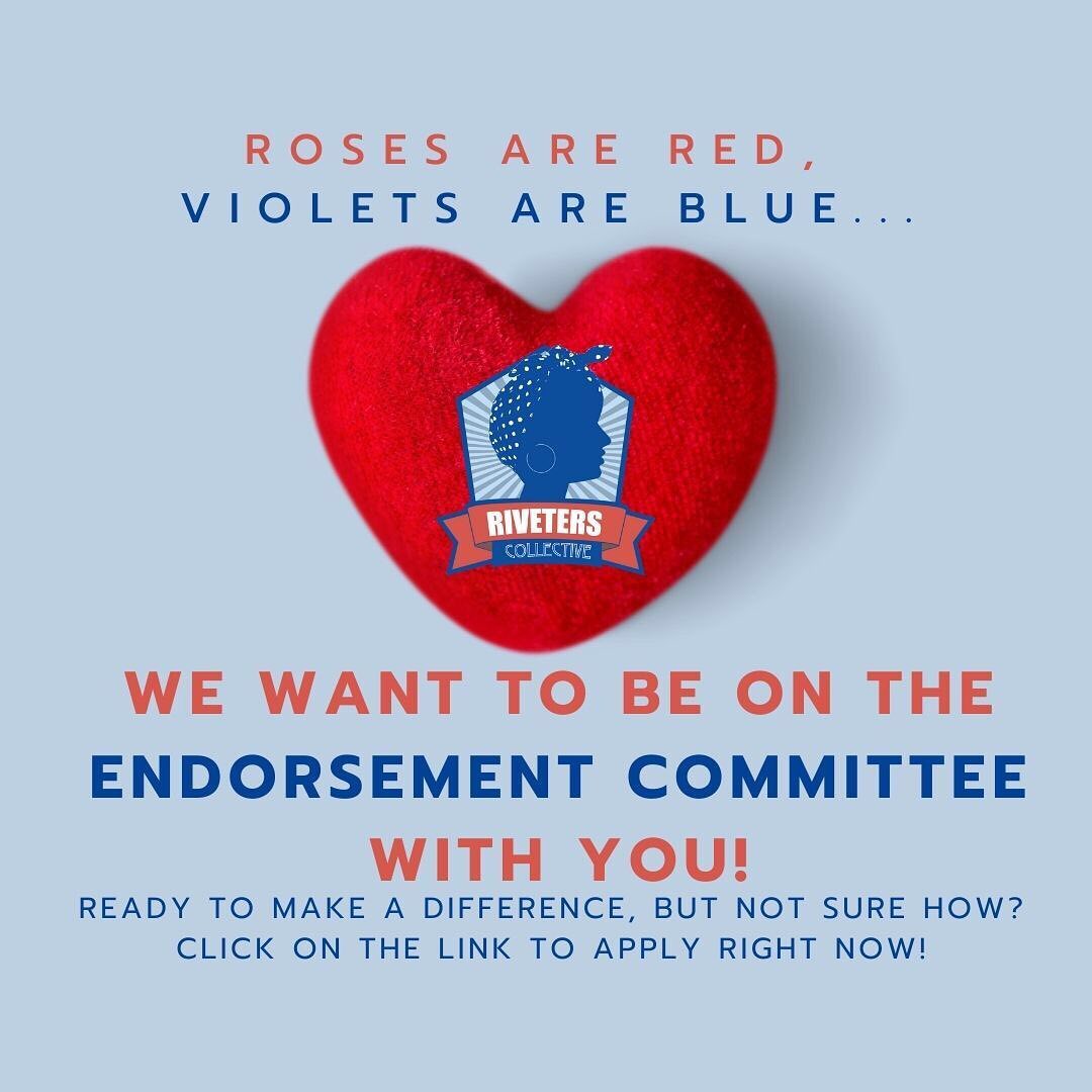 Join Our 2021 Endorsement Committee! Riveters Collective